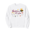 Healing Is Not Linear Bee Mental Health Sweatshirt - Unique Graphic Unisex - T-Shirt, Sweatshirt, Hoodie