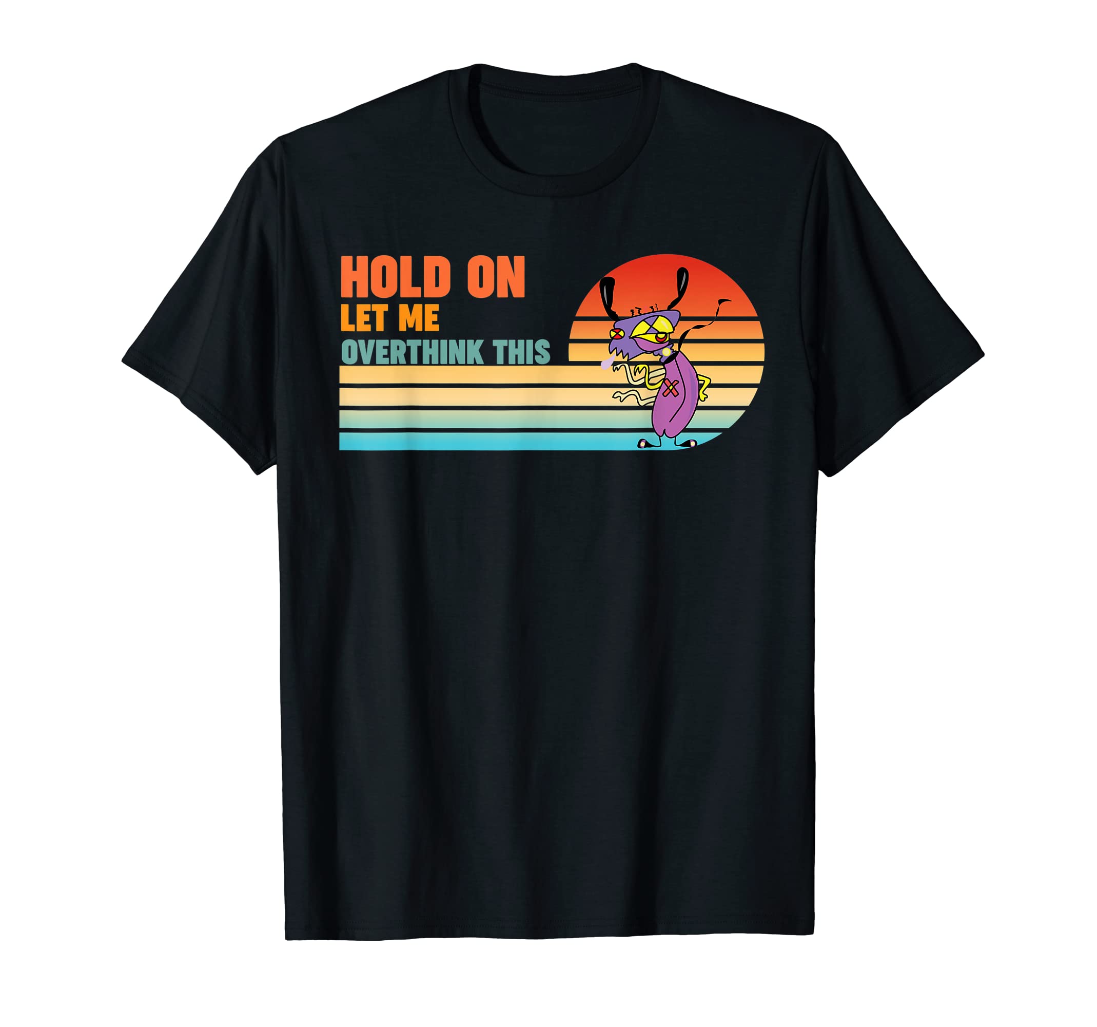 Hold Let Me Overthink This Funny Bug T-Shirt - Streetwear Style for Adults - T-Shirt, Sweatshirt, Hoodie