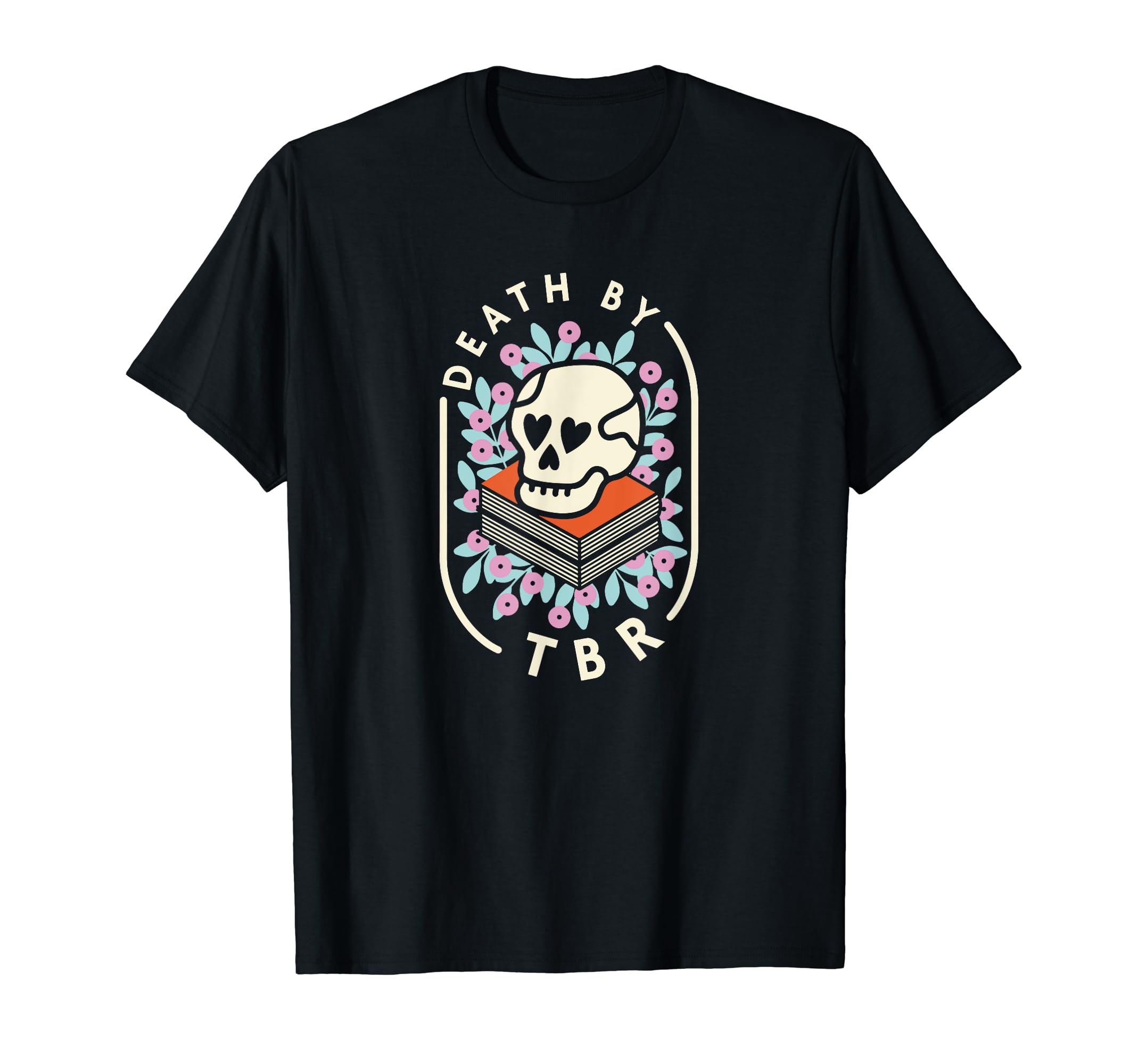 Death Tbr My To Be Read Will Be Death Me T-Shirt - Aesthetic Graphic Unisex - T-Shirt, Sweatshirt, Hoodie