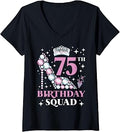Women's 75th Birthday Squad V-Neck T-Shirt Unisex T-shirt, Sweatshirt, Hoodie, Long Sleeve Tee - T-Shirt, Sweatshirt, Hoodie