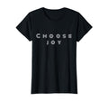 Choose Joy Inspiring Happy T-Shirt - Minimalist Print Men Women - T-Shirt, Sweatshirt, Hoodie