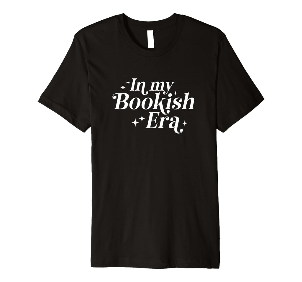 My Bookish Era Literary Bibliophile T-Shirt - Streetwear Style for Adults - T-Shirt, Sweatshirt, Hoodie