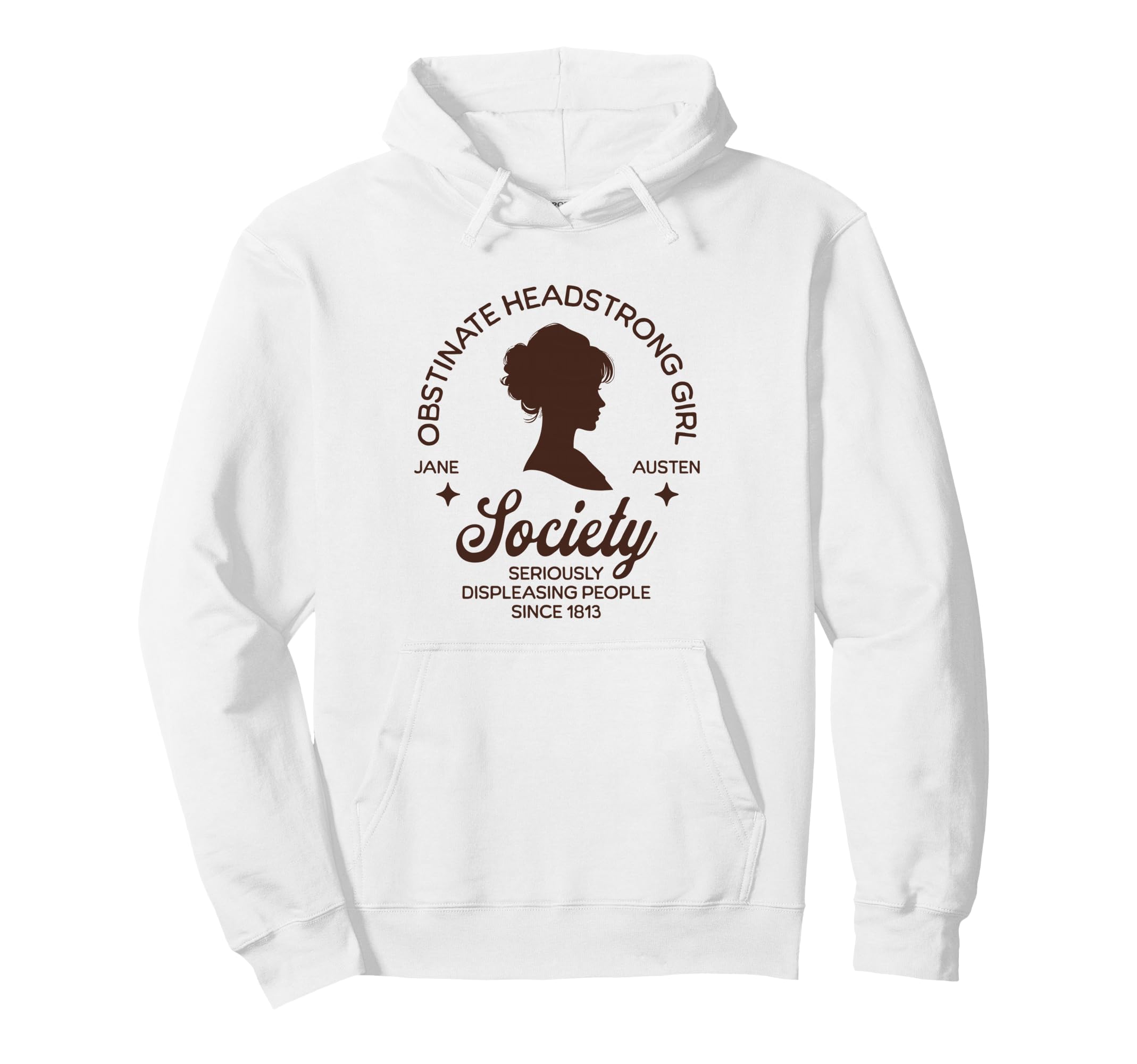 Obstinate Headstrong Jane Austen Pride And Hoodie - Graphic Print Unisex - T-Shirt, Sweatshirt, Hoodie