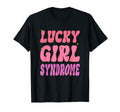 Lucky Syndrome Good Luck Manifestation T-Shirt - Streetwear Style Men Women - T-Shirt, Sweatshirt, Hoodie