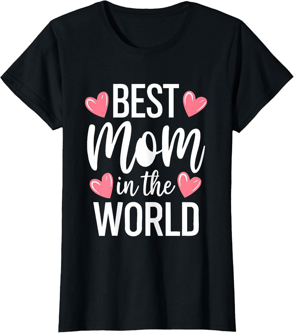 Best Mom In The World Tops Unisex T-shirt, Sweatshirt, Hoodie, Long Sleeve Tee - T-Shirt, Sweatshirt, Hoodie