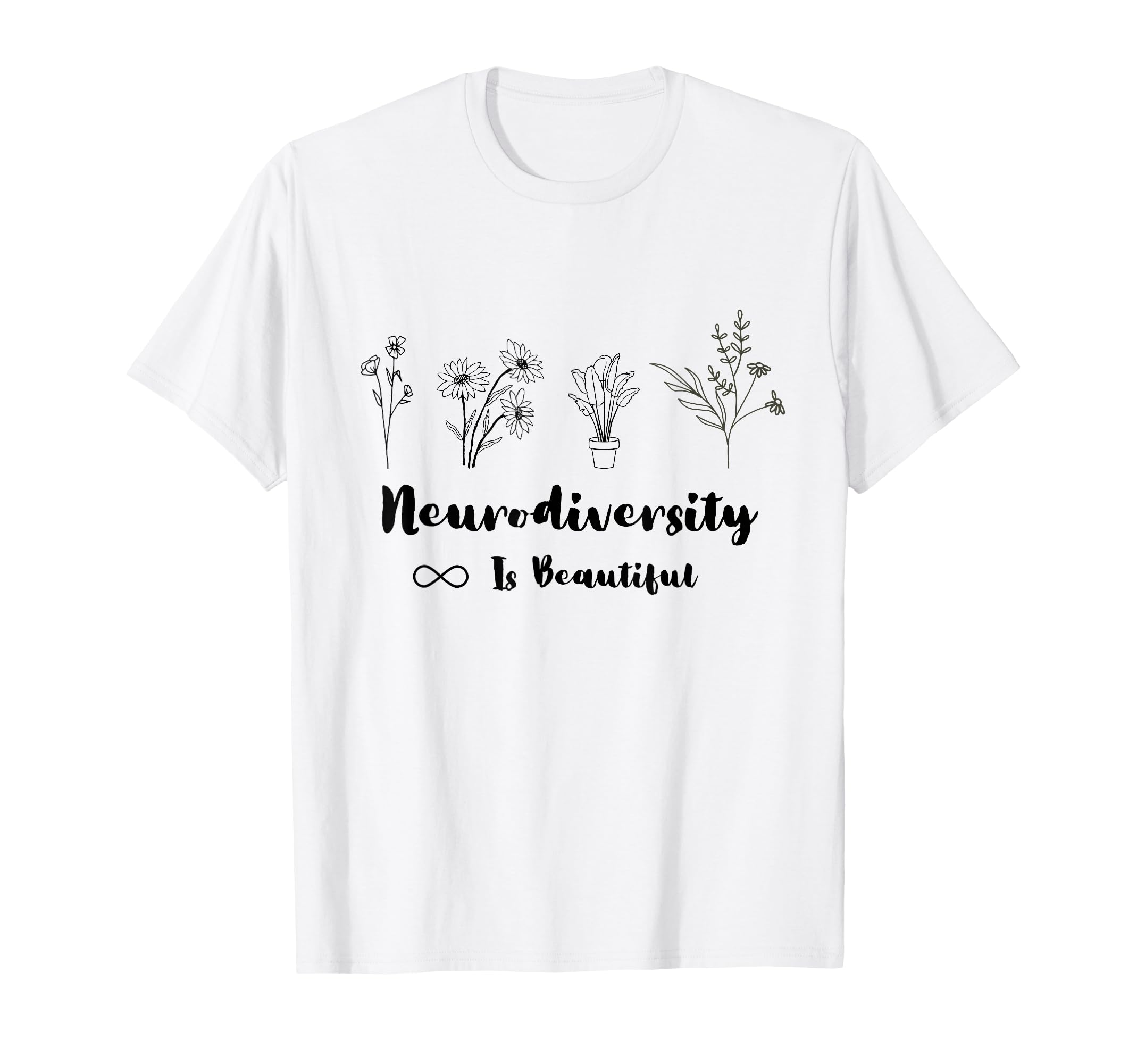 Neurodiversity Is Beautiful Floral T-Shirt - Unique Graphic for Adults - T-Shirt, Sweatshirt, Hoodie