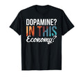 Dopamine This Economy Happiness Hoodie - Streetwear Style Unisex - T-Shirt, Sweatshirt, Hoodie
