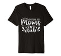 Overstimulated Moms Club Funny T-Shirt - Custom Art Print Men Women - T-Shirt, Sweatshirt, Hoodie