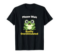 Please Wait Easily Overstimulated T-Shirt - Minimalist Print Men Women - T-Shirt, Sweatshirt, Hoodie
