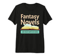 Book Writer Novelist Author Fantasy T-Shirt - Fun Novelty Design Men Women - T-Shirt, Sweatshirt, Hoodie