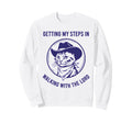 Getting My Steps Walking Lord Cat Sweatshirt - Novelty Apparel Unisex - T-Shirt, Sweatshirt, Hoodie