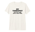 My Therapist Has Four Legs And Wet T-Shirt - Aesthetic Graphic Men Women - T-Shirt, Sweatshirt, Hoodie