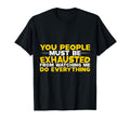 Must Be Exhausted From Watching Me Do T-Shirt - Aesthetic Graphic Unisex - T-Shirt, Sweatshirt, Hoodie