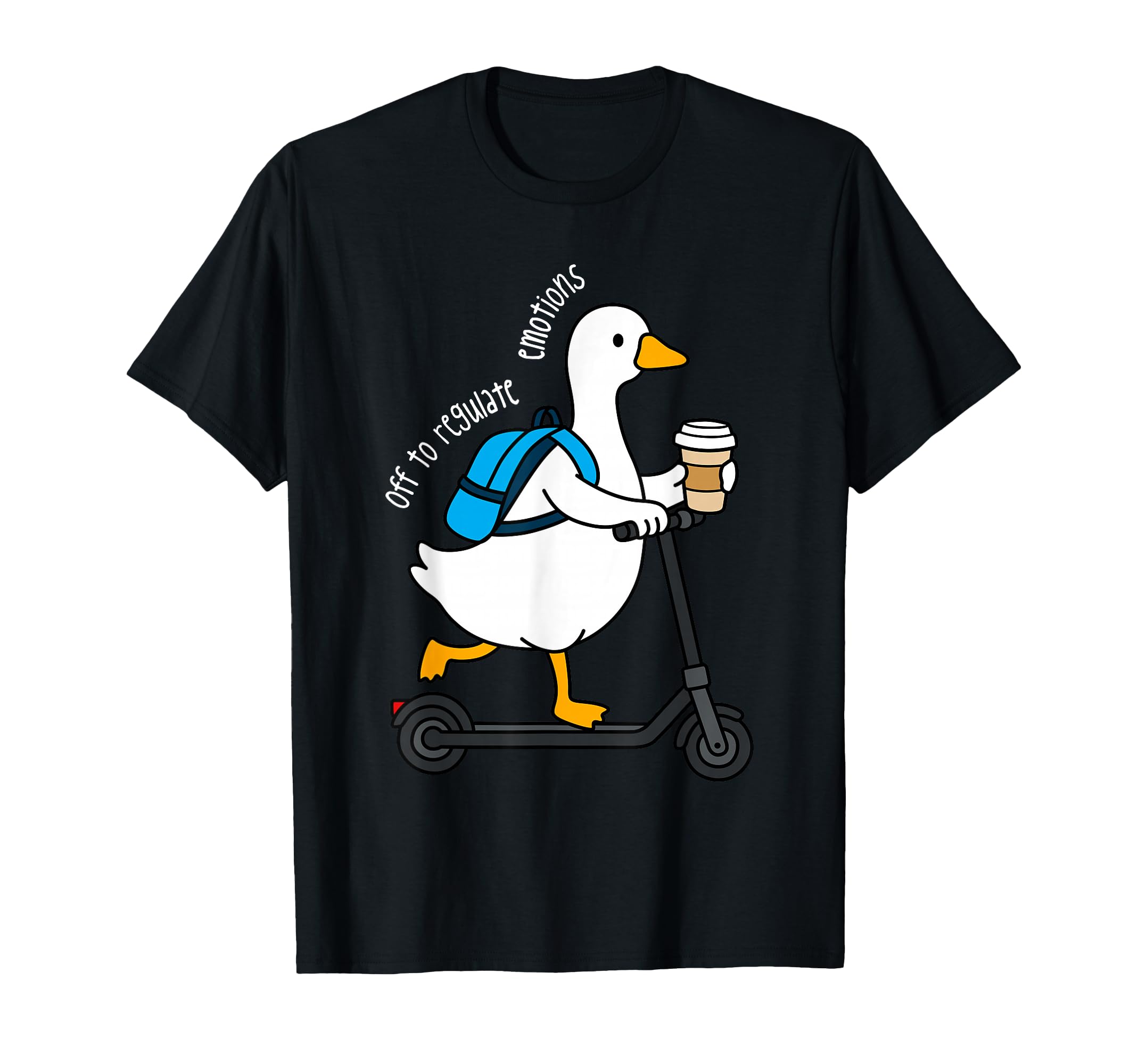 Funny Goose Off To Regulate T-Shirt - Aesthetic Graphic for Adults - T-Shirt, Sweatshirt, Hoodie