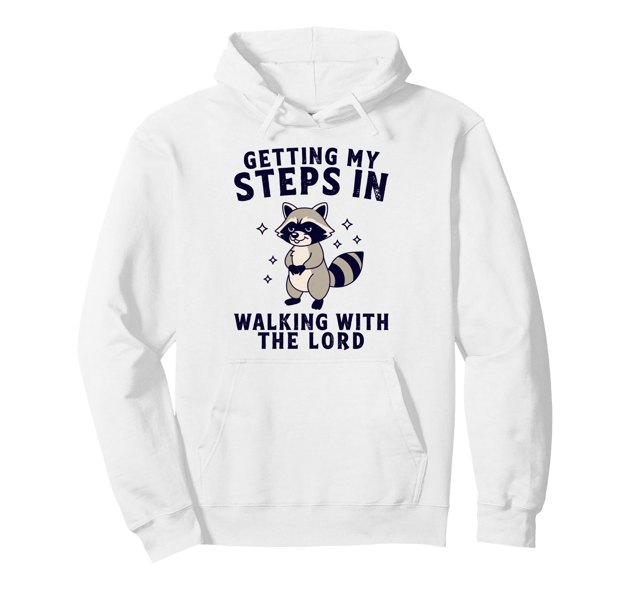 Getting My Steps Walking Lord Raccoon Hoodie - Graphic Print Men Women - T-Shirt, Sweatshirt, Hoodie