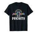 Your Mental Health Is Priority Mental T-Shirt - Graphic Print Men Women - T-Shirt, Sweatshirt, Hoodie