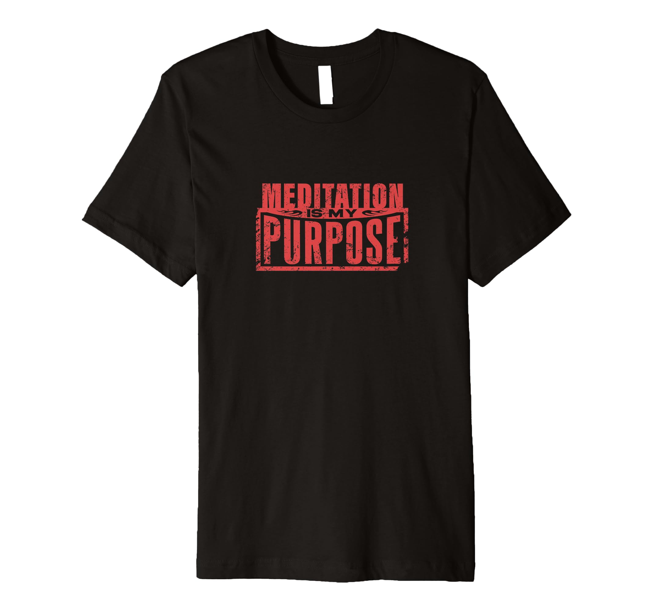 Meditation Is My Purpose Mindfulness T-Shirt - Unique Graphic for Adults - T-Shirt, Sweatshirt, Hoodie
