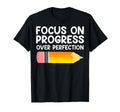 Progress Not Perfection Focus T-Shirt - Custom Art Print for Adults - T-Shirt, Sweatshirt, Hoodie