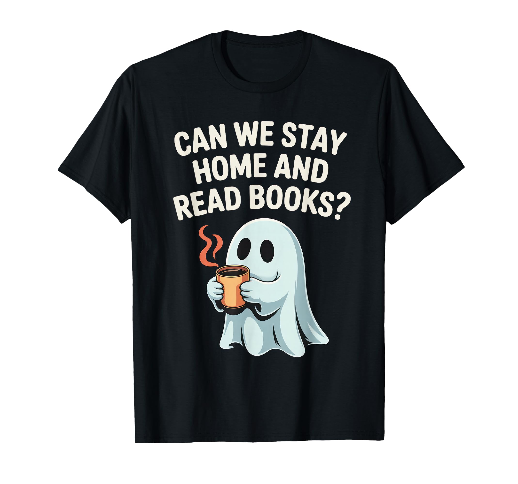 Can We Stay Home And Read Books Cozy T-Shirt - Streetwear Style for Adults - T-Shirt, Sweatshirt, Hoodie
