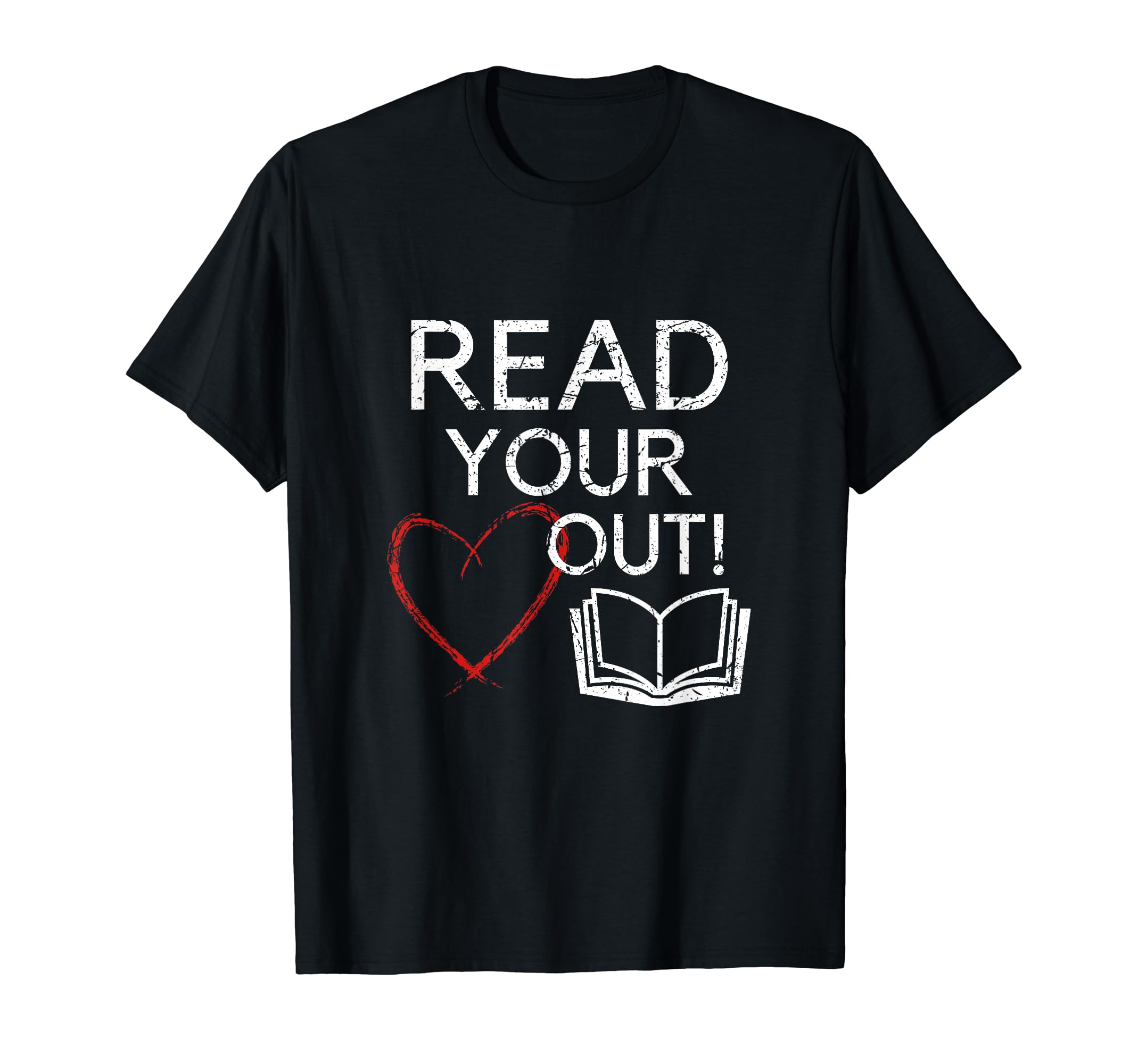 Read Your Heart Out Book Nerds T-Shirt - Streetwear Style Men Women - T-Shirt, Sweatshirt, Hoodie