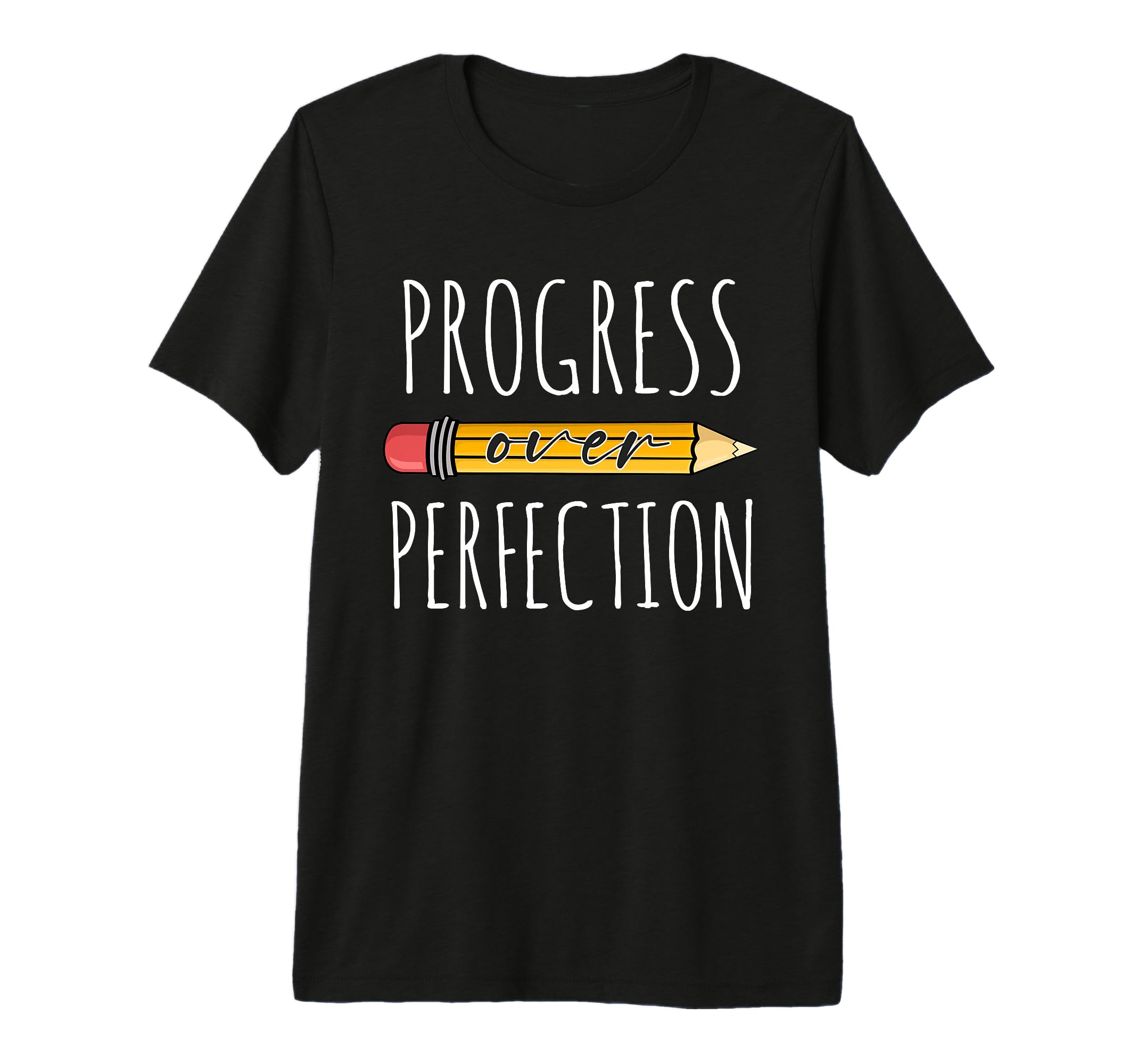 Motivational Progress Over T-Shirt - Fun Novelty Design Men Women - T-Shirt, Sweatshirt, Hoodie