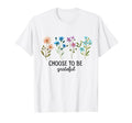 Choose To Be Grateful Flower Floral T-Shirt - Minimalist Print Men Women - T-Shirt, Sweatshirt, Hoodie