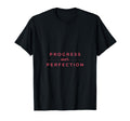 Progress Over Perfection Teacher T-Shirt - Casual Everyday Wear Unisex - T-Shirt, Sweatshirt, Hoodie
