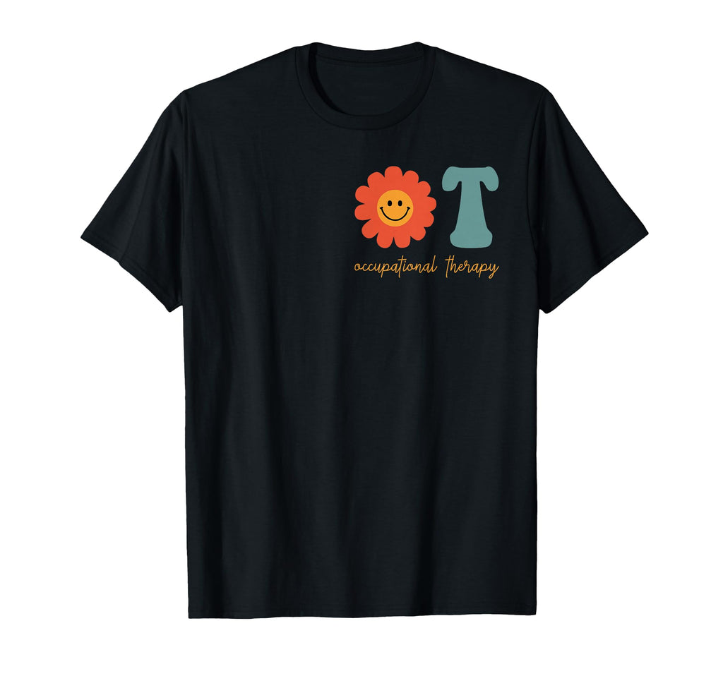 Occupational Therapy Ot Therapist T-Shirt - Casual Everyday Wear Men Women - T-Shirt, Sweatshirt, Hoodie