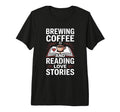 Dark Romance Coffee Novels Enjoy T-Shirt - Casual Everyday Wear Unisex - T-Shirt, Sweatshirt, Hoodie