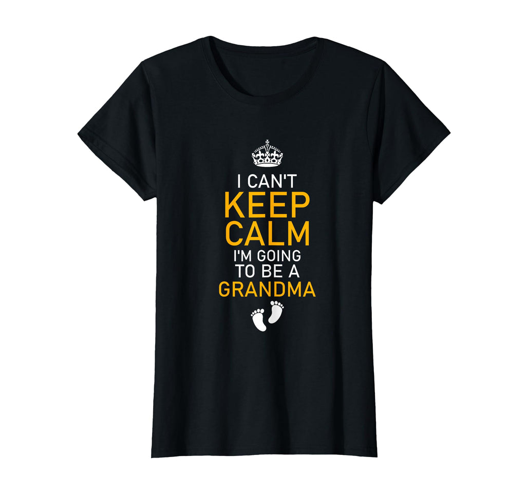 Cant Keep Calm Im Going To Be Grandma T-Shirt - Unique Graphic Men Women - T-Shirt, Sweatshirt, Hoodie