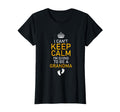 Cant Keep Calm Im Going To Be Grandma T-Shirt - Unique Graphic Men Women - T-Shirt, Sweatshirt, Hoodie