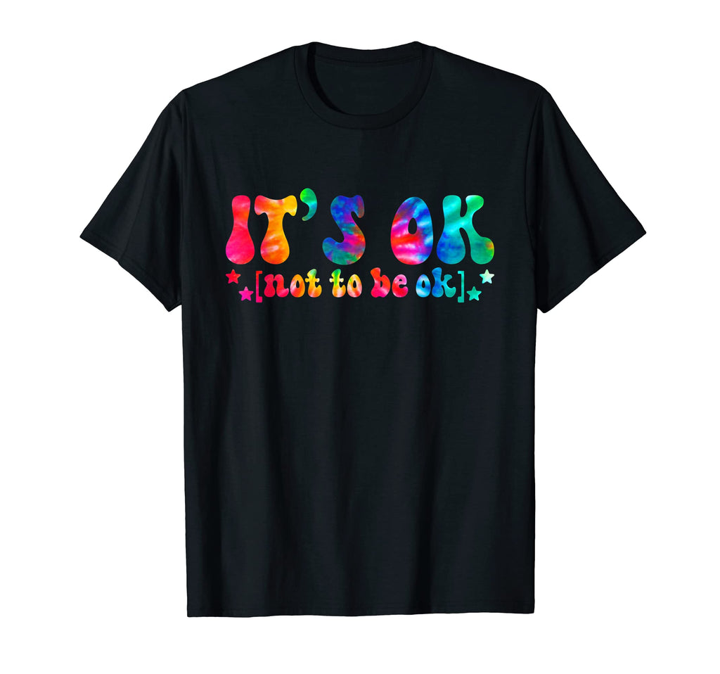 Mental Health Awareness Its Okay T-Shirt - Custom Art Print for Adults - T-Shirt, Sweatshirt, Hoodie