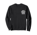 Anti Social Dads Club Funny Sweatshirt - Trendy Graphic Men Women - T-Shirt, Sweatshirt, Hoodie