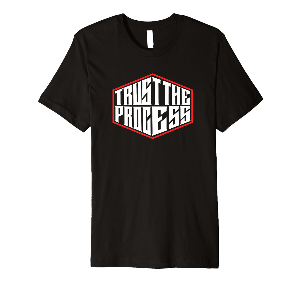 Trust Process T-Shirt - Trendy Graphic for Adults - T-Shirt, Sweatshirt, Hoodie