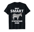 Best Smart Ass Step Father Ever T-Shirt - Fun Novelty Design Men Women - T-Shirt, Sweatshirt, Hoodie