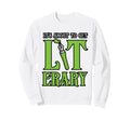 Its About To Get Literary Book Nerd Sweatshirt - Trendy Graphic Unisex - T-Shirt, Sweatshirt, Hoodie