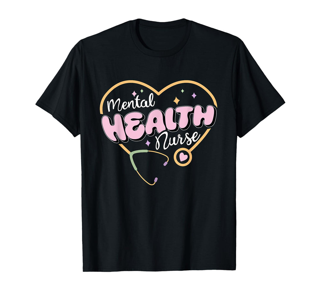 Mental Health Nurse Psychiatry Nursing T-Shirt - Trendy Graphic for Adults - T-Shirt, Sweatshirt, Hoodie