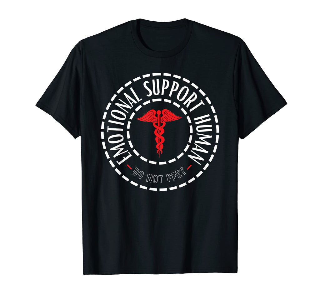 Emotional Support Human Do Not Pet T-Shirt - Fun Novelty Design for Adults - T-Shirt, Sweatshirt, Hoodie