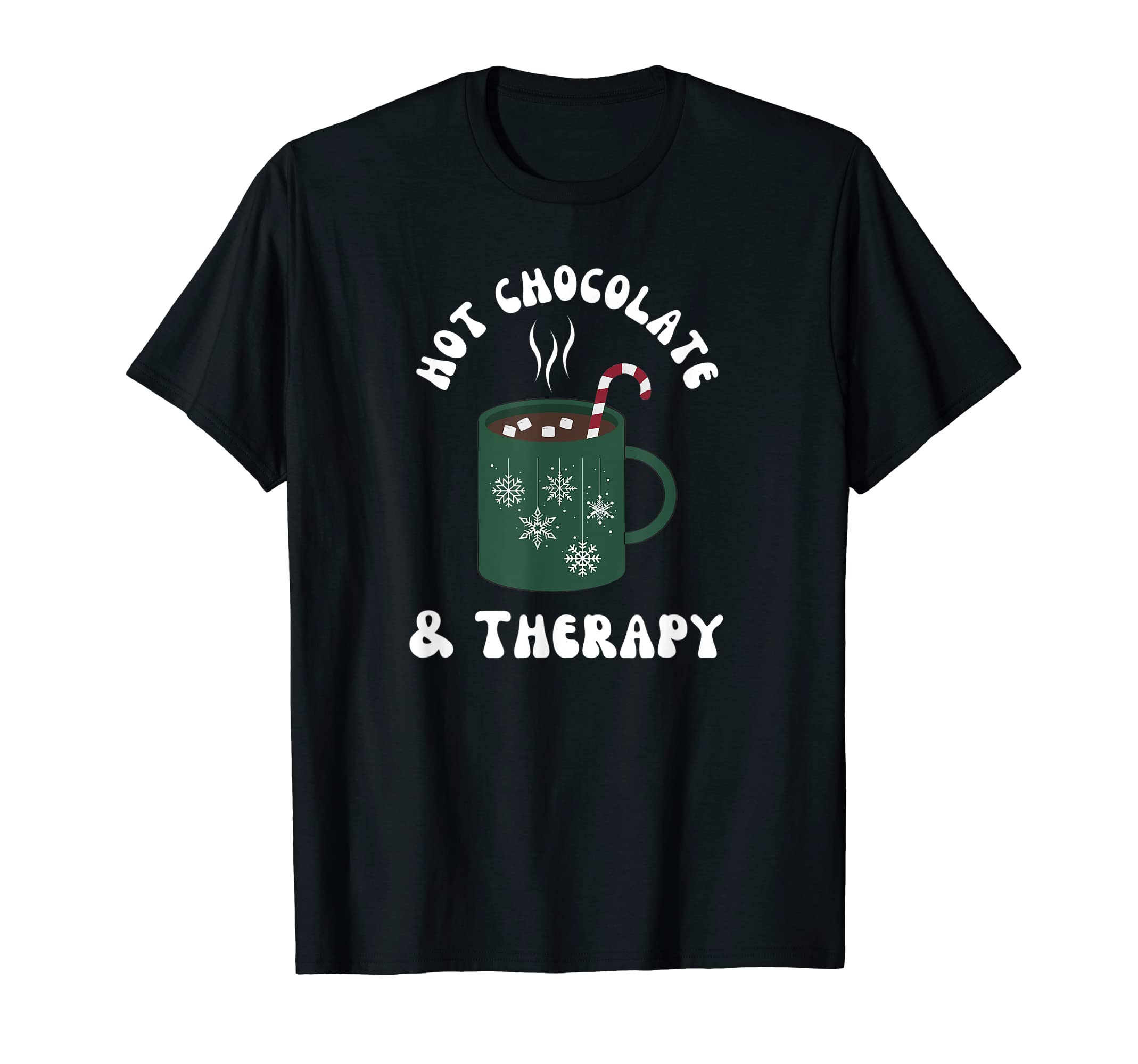 Hot Chocolate And Therapy Mental Health T-Shirt - Graphic Print Men Women - T-Shirt, Sweatshirt, Hoodie