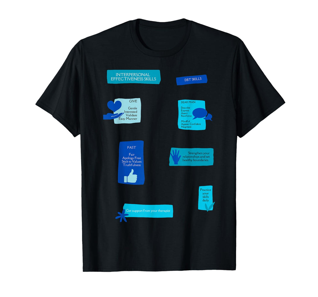 Dbt Interpersonal Effectiveness Fast T-Shirt - Streetwear Style for Adults - T-Shirt, Sweatshirt, Hoodie
