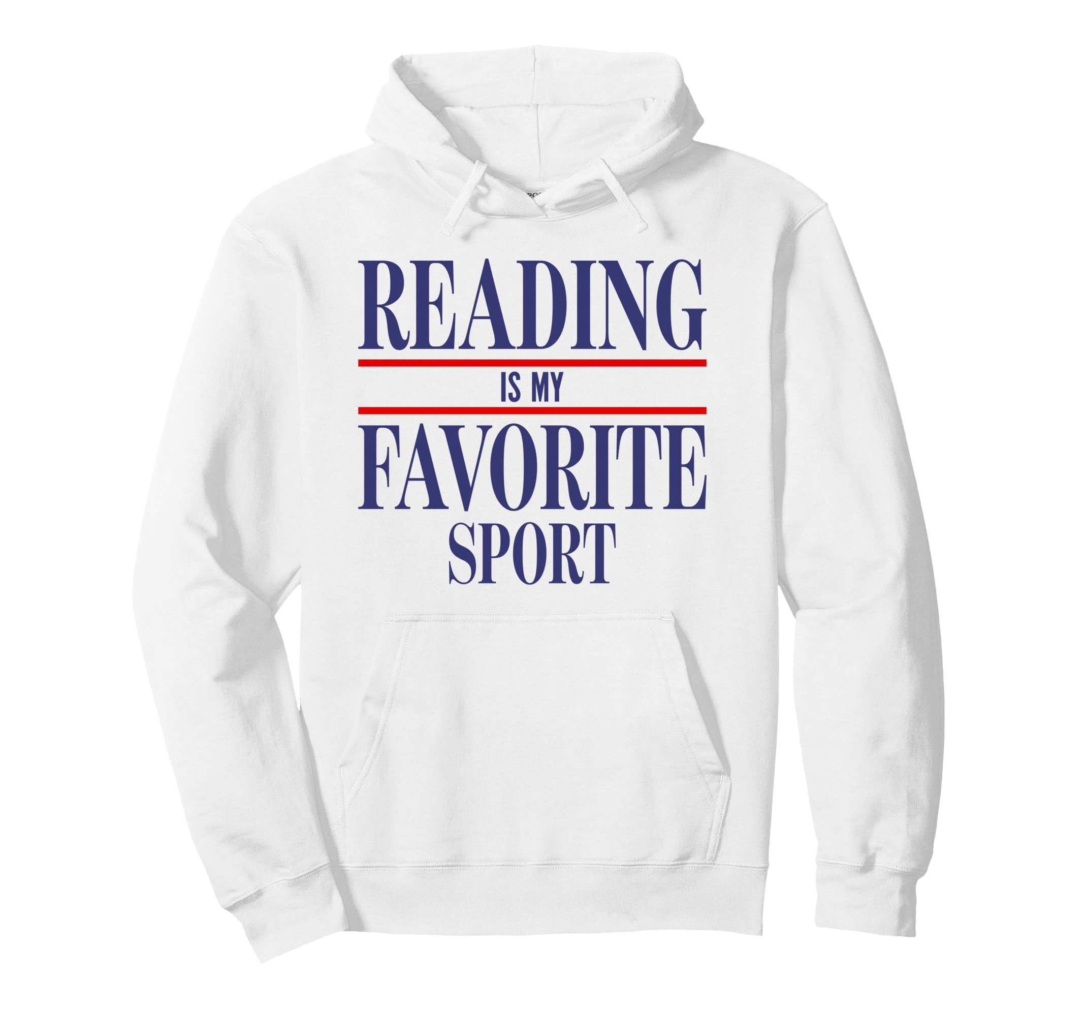 Reading Is My Favorite Sport Funny Hoodie - Custom Art Print for Adults - T-Shirt, Sweatshirt, Hoodie