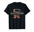 Im Introvert My Social Battery Is 2 T-Shirt - Minimalist Print for Adults - T-Shirt, Sweatshirt, Hoodie