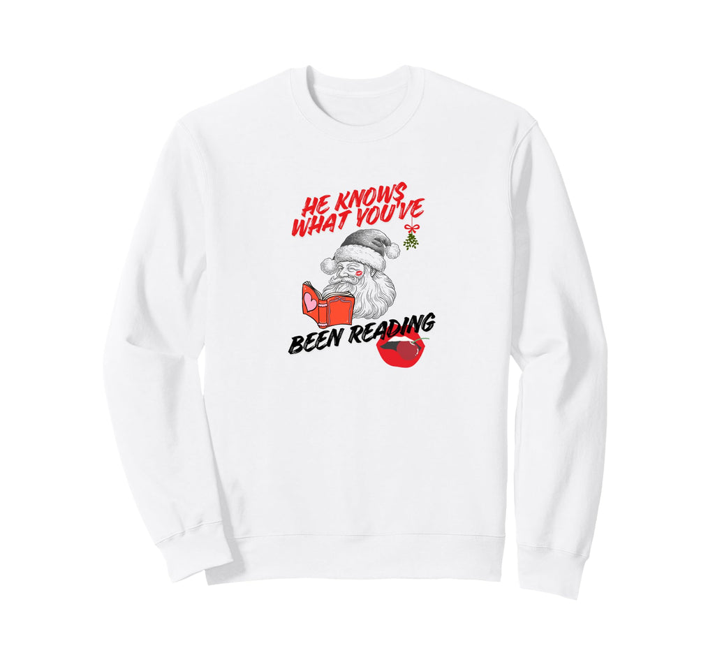 He Knows What Youve Been Reading Sweatshirt - Streetwear Style for Adults - T-Shirt, Sweatshirt, Hoodie