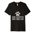 Some Therapists Have Four Legs Dog T-Shirt - Custom Art Print Men Women - T-Shirt, Sweatshirt, Hoodie