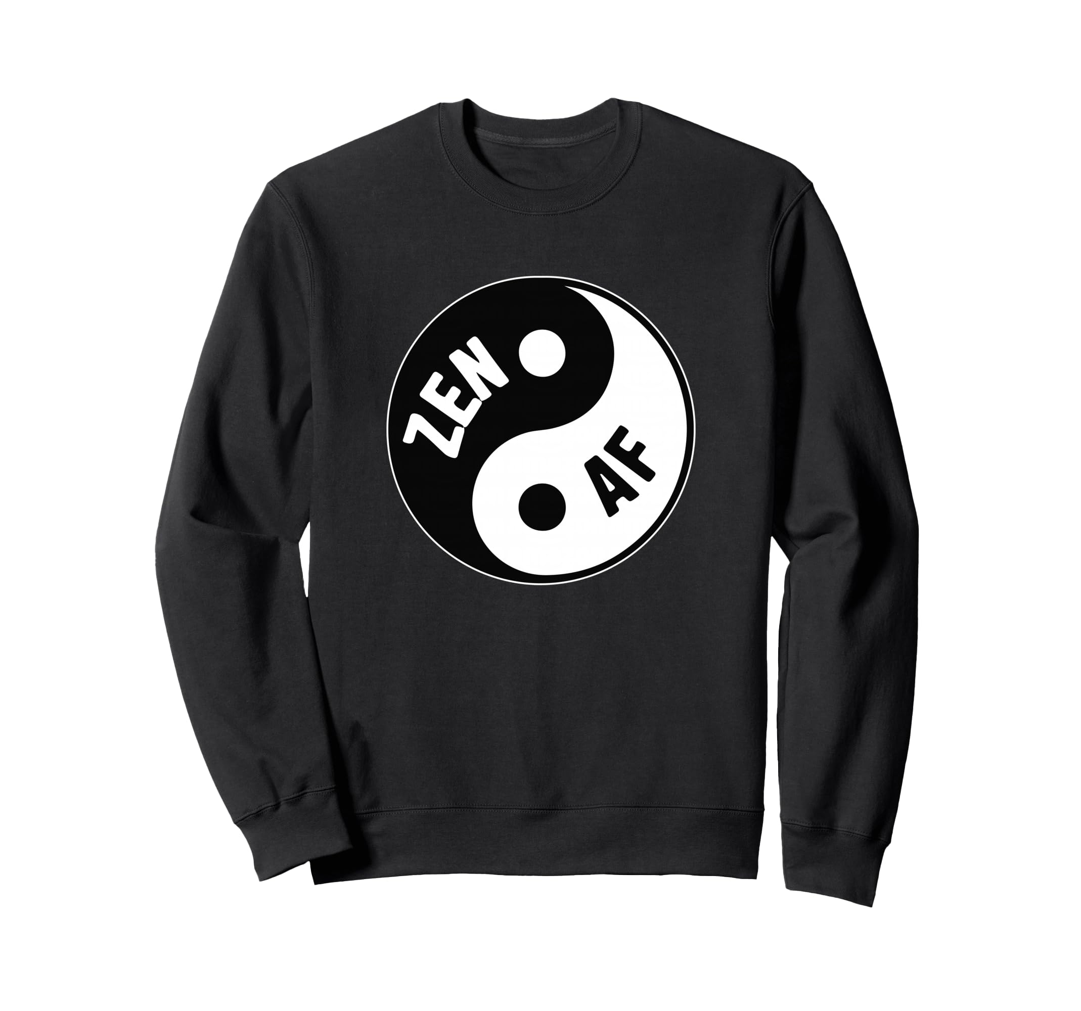 Zen Af Yin Yang Symbol Sweatshirt - Casual Everyday Wear for Adults - T-Shirt, Sweatshirt, Hoodie