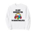 Im Not Ignoring You Im Sweatshirt - Custom Art Print for Adults - T-Shirt, Sweatshirt, Hoodie