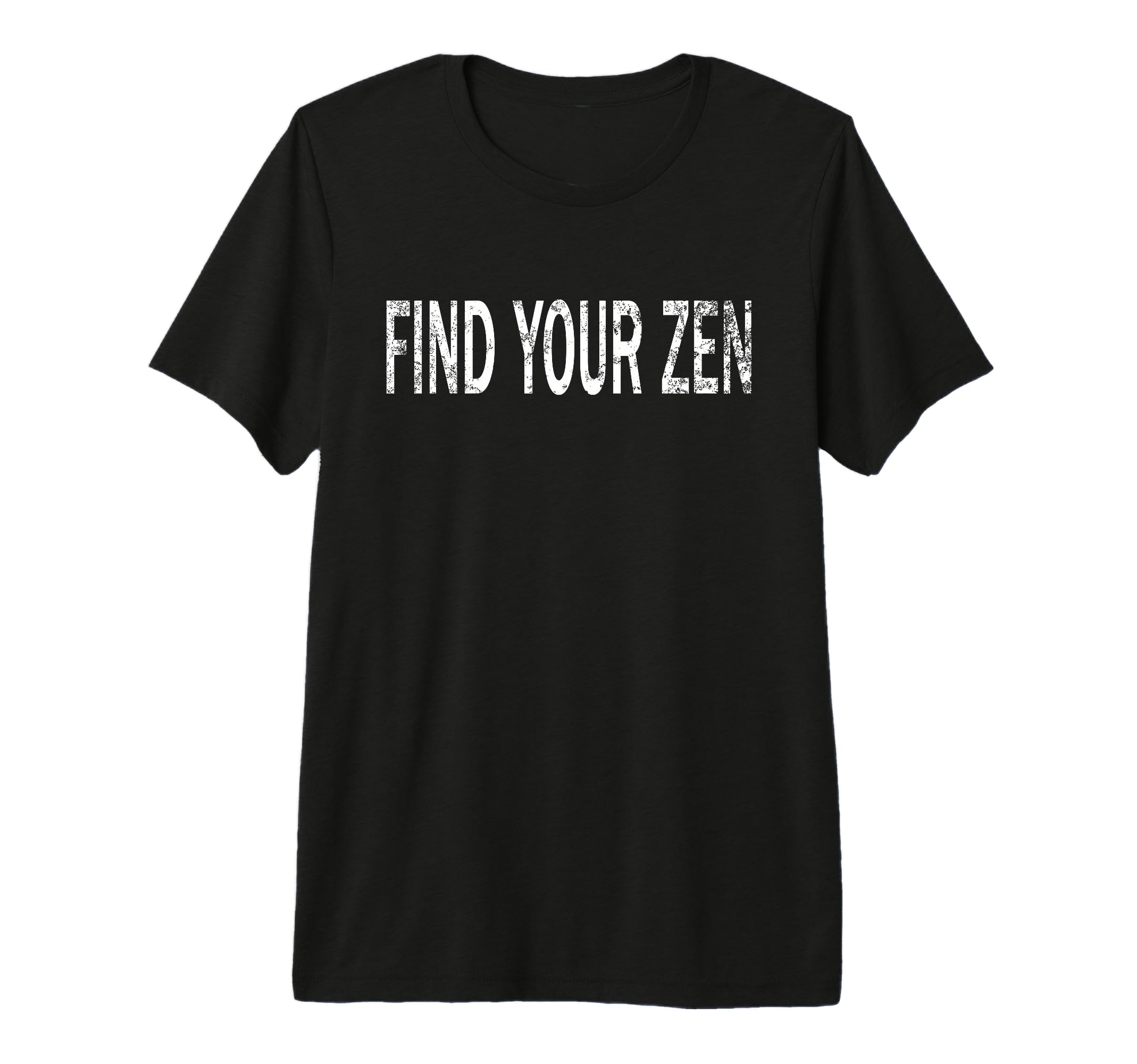 Find Your Zen Distressed Mindfulness T-Shirt - Novelty Apparel Unisex - T-Shirt, Sweatshirt, Hoodie