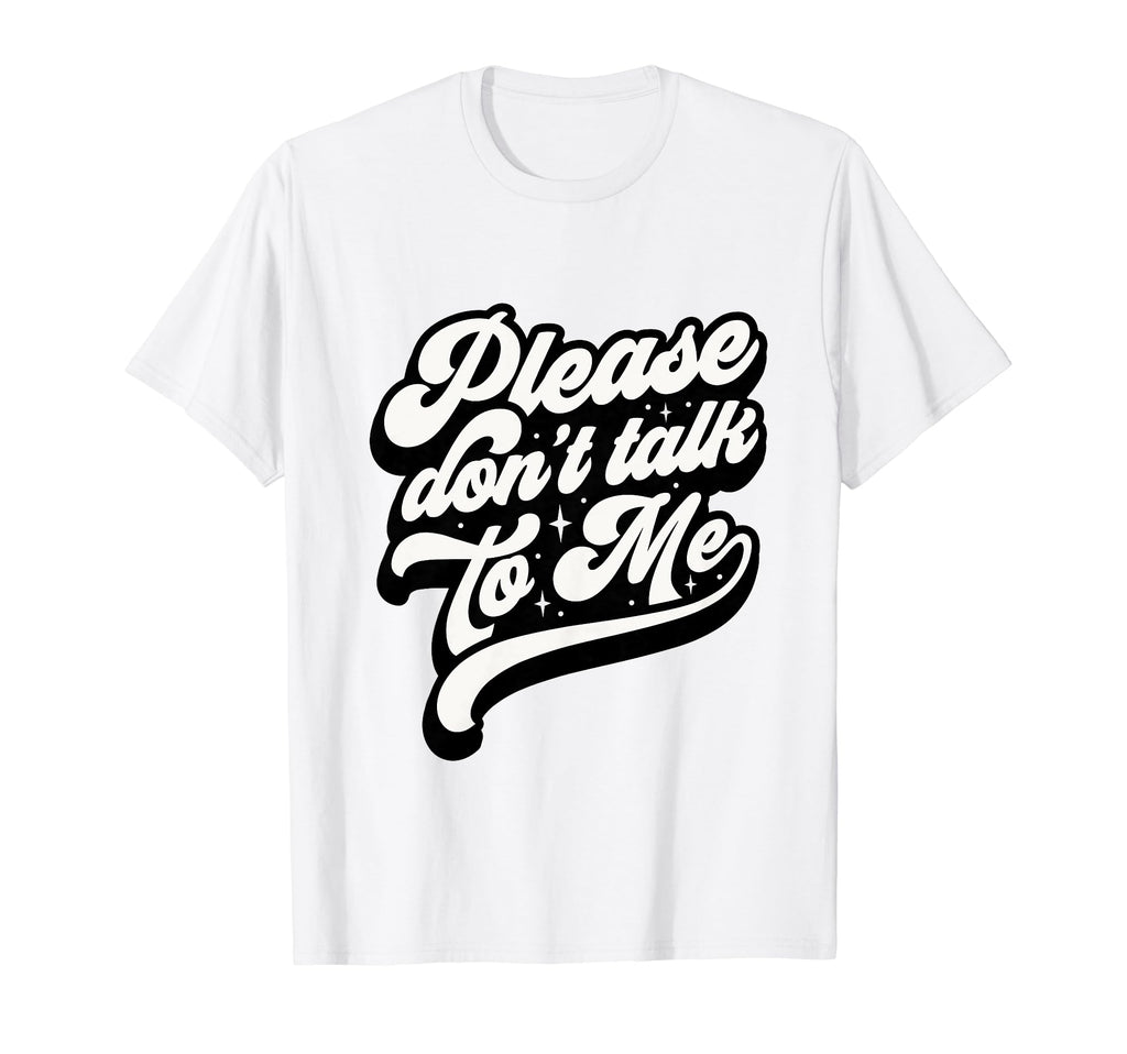 Funny Antisocial Social Anxiety T-Shirt - Unique Graphic Men Women - T-Shirt, Sweatshirt, Hoodie
