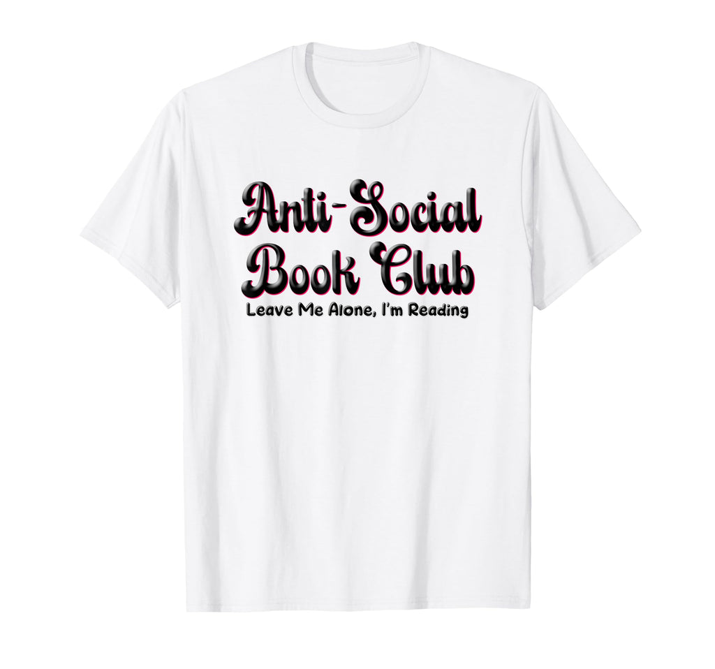 Funny Anti Social Book Club Introvert T-Shirt - Minimalist Print Unisex - T-Shirt, Sweatshirt, Hoodie