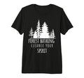 Forest Bathing Cleanse Your Spirit T-Shirt - Fun Novelty Design Men Women - T-Shirt, Sweatshirt, Hoodie